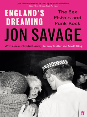England's Dreaming by Jon Savage · OverDrive: ebooks, audiobooks 